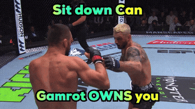 Two Men In A Boxing Ring With The Words Sit Down Can Gamrot Owns You Above Them GIF