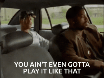 Two Men In A Car Saying You Ain't Even Gotta Play It Like That GIF