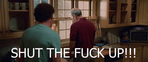 Two Men In Kitchen Saying Shut The F Up GIF