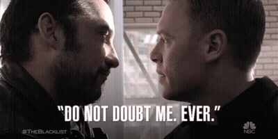 Two Men Looking At Each Other Saying Do Not Doubt Me Ever GIF