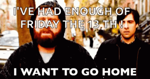 Two Men Saying Enough Of Friday The 13Th GIF