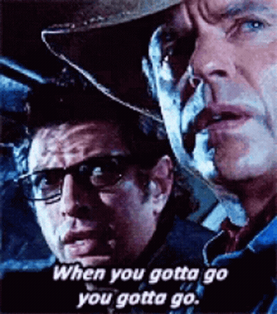 Two Men Saying When You Gotta Go You Gotta Go GIF