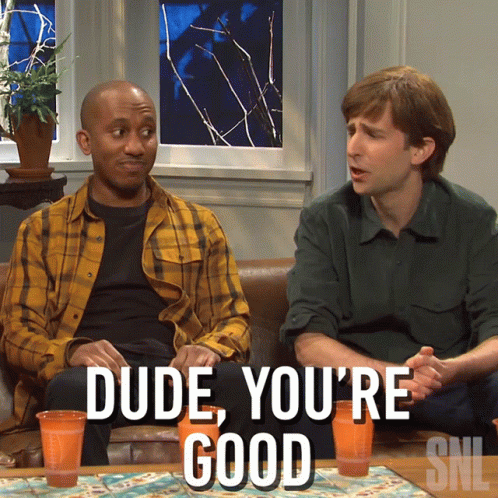 Two Men Sitting On Couch Saying Dude You're Good GIF