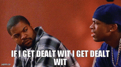 Two Men Sitting Saying If I Get Dealt Wit I Get Dealt Wit GIF