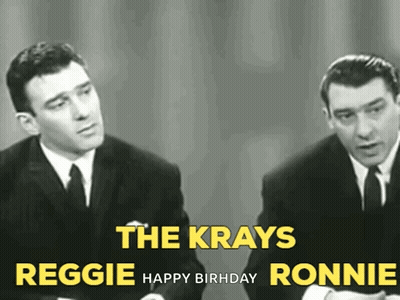 Two Men Sitting With The Krays Reggie Happy Birthday Ronnie GIF