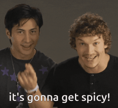 Two Men Smiling It's Gonna Get Spicy GIF