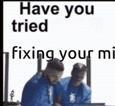 Two Men Standing By Window With Sign Have You Tried Fixing Your Mi GIF