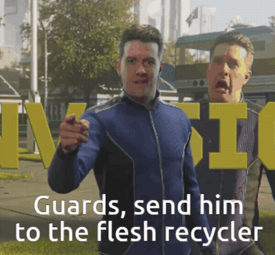 Two Men Standing Next To Each Other And The Words Guards Send Him To The Flesh Recycler GIF