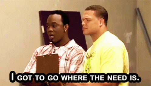 Two Men Standing Next To Each Other With The Words " I Got To Go Where The Need Is " On The Bottom GIF