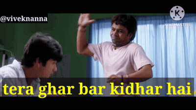Two Men Standing Next To Each Other With The Words Tera Ghar Bar Kidhar Hai Written On The Bottom GIF