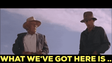Two Men Standing Next To Each Other With The Words " What We 'Ve Got Here Is " GIF