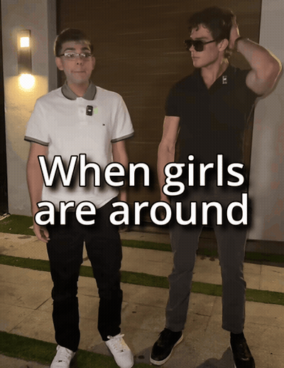 Two Men Standing Next To Each Other With The Words When Girls Are Around On The Bottom GIF