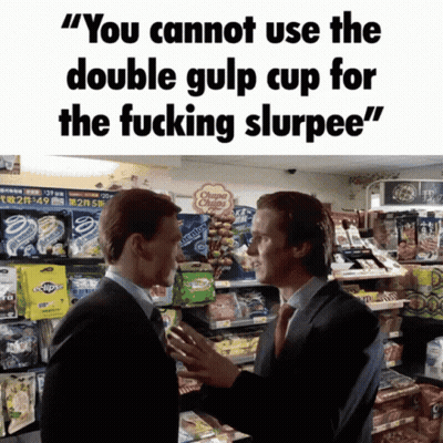 Two Men Talking In Store Saying You Cannot Use The Double Gulp Cup For The Fucking Slurpee GIF