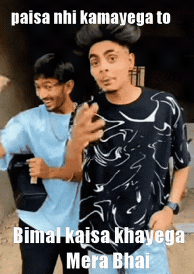 Two Men With Caption Paisa Nhi Kamayega To Bimal Kaisa Khayega Mera Hai