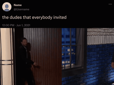 Two Men With Caption The Dudes That Everybody Invited