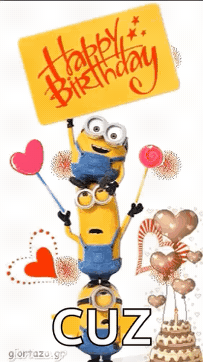 Two Minions Are Stacked On Top Of Each Other Holding A Sign That Says `` Happy Birthday Cuz '' . GIF