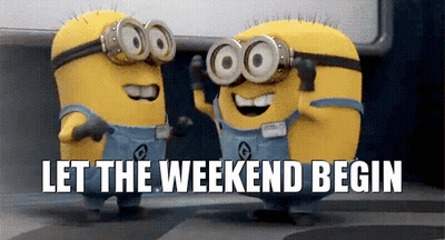 Two Minions Dancing Let The Weekend Begin GIF