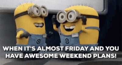 Two Minions With Goggles When It's Almost Friday GIF