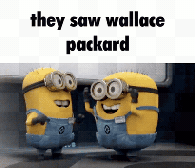 Two Minions With Wallace Packard Words GIF