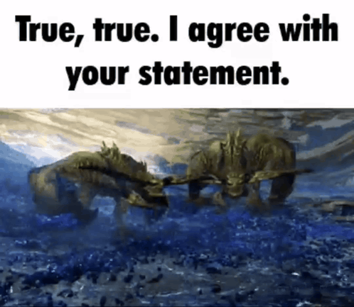Two Monsters Are Fighting In The Water With The Words True , True , I Agree With Your Statement . GIF