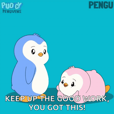 Two Penguins Standing Together Keep Up The Good Work You Got This GIF