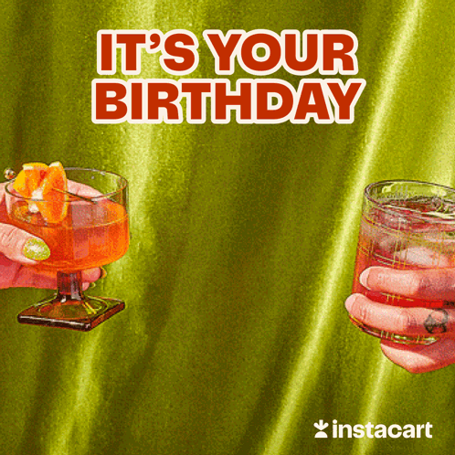 Two People Holding Glasses Of Orange Juice With The Words It 'S Your Birthday GIF
