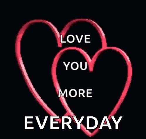 Two Pink Hearts With The Words Love You More Everyday GIF