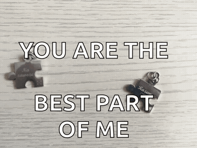 Two Puzzle Pieces Saying You Are The Best Part Of Me GIF