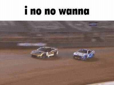 Two Race Cars Saying I No No Wanna GIF