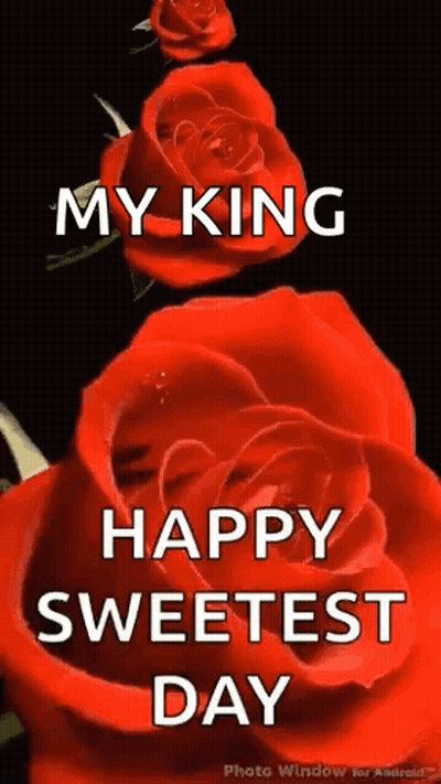 Two Red Roses Saying My King Happy Sweetest Day GIF