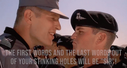 Two Soldiers Are Looking At Each Other And The First Words Out Of Your Stinking Holes Will Be Sir GIF