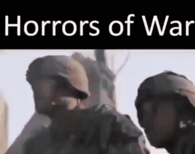 Two Soldiers Are Standing Next To Each Other In A Video Titled Horrors Of War . GIF