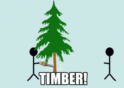 Two Stick Figures Cutting Tree Saying Timber GIF