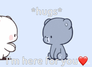 Two Teddy Bears Are Hugging Each Other With The Words Hugs I 'M Here For You GIF