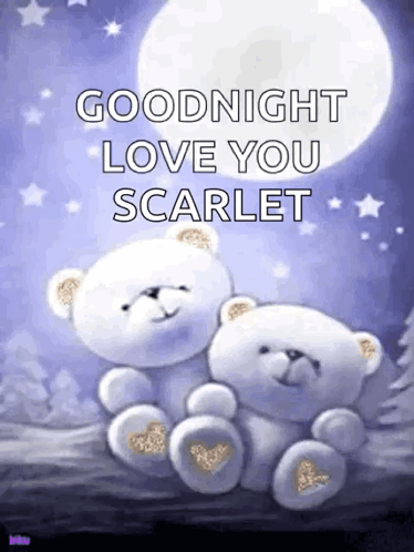Two Teddy Bears Are Sitting Next To Each Other In Front Of A Full Moon And The Words Goodnight Love You Scarlet GIF