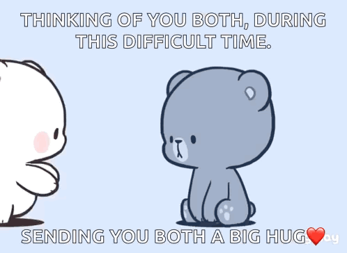 Two Teddy Bears Hugging Each Other With The Words Thinking Of You Both During This Difficult Time Sending You Both A Big GIF