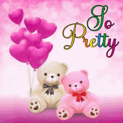 Two Teddy Bears Sitting Next To Each Other With The Words So Pretty Written Above Them GIF