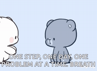 Two Teddy Bears With One Step One Day One Problem At A Time GIF