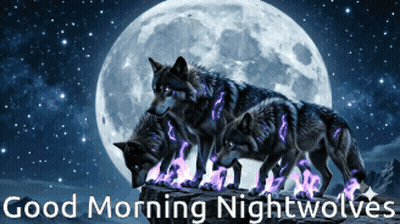 Two Wolves Are Standing On A Rock In Front Of A Full Moon With The Words Good Morning Nightwolves Below Them GIF
