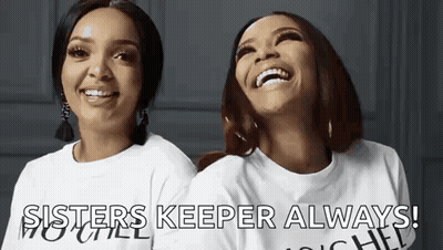 Two Women Are Laughing And Wearing White Shirts With The Words Sisters Keeper Always Written On Them GIF