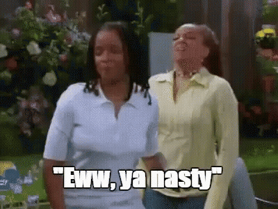 Two Women Are Standing Next To Each Other And One Of Them Is Saying `` Eww Ya Nasty '' . GIF