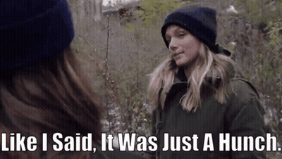Two Women Are Standing Next To Each Other In The Woods And One Of Them Is Saying Like I Said It Was Just A Hunch GIF