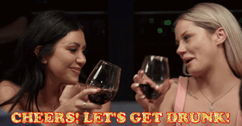 Two Women Are Toasting With Wine Glasses And The Words Cheers Let 'S Get Drunk GIF