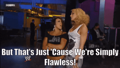 Two Women But That's Just Cause We're Simply Flawless GIF