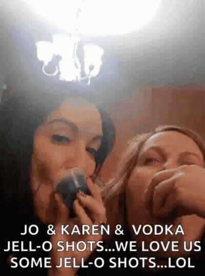 Two Women Drinking Vodka And Jell-O Shots Jo And Karen GIF