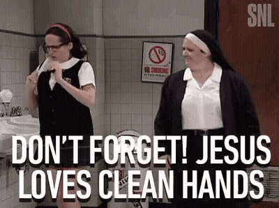 Two Women In Bathroom Don't Forget Jesus Loves Clean Hands GIF