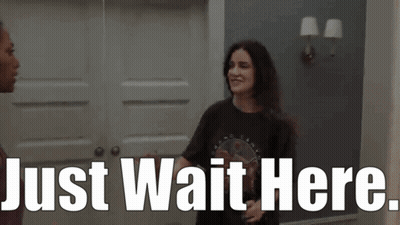 Two Women Just Wait Here GIF