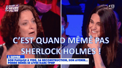Two Women On TV Show Saying C'est Quand Meme Pas Sherlock Holmes GIF