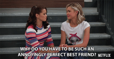 Two Women Sit On A Set Of Stairs With A Caption That Says Why Do You Have To Be Such An Annoyingly Perfect Best Friend GIF