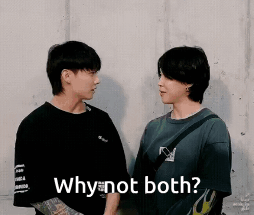 Two Young Men Are Standing Next To Each Other And One Of Them Is Asking The Other Why Not Both ? GIF